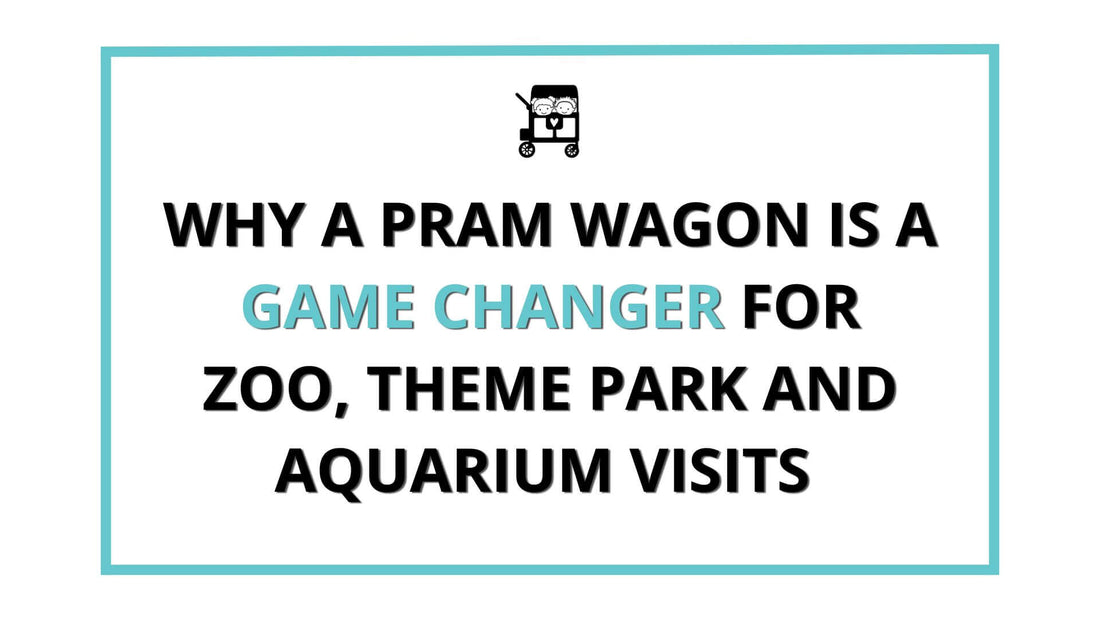 Why a Pram Wagon is a Game Changer for Zoo, Theme Park and Aquarium Visits