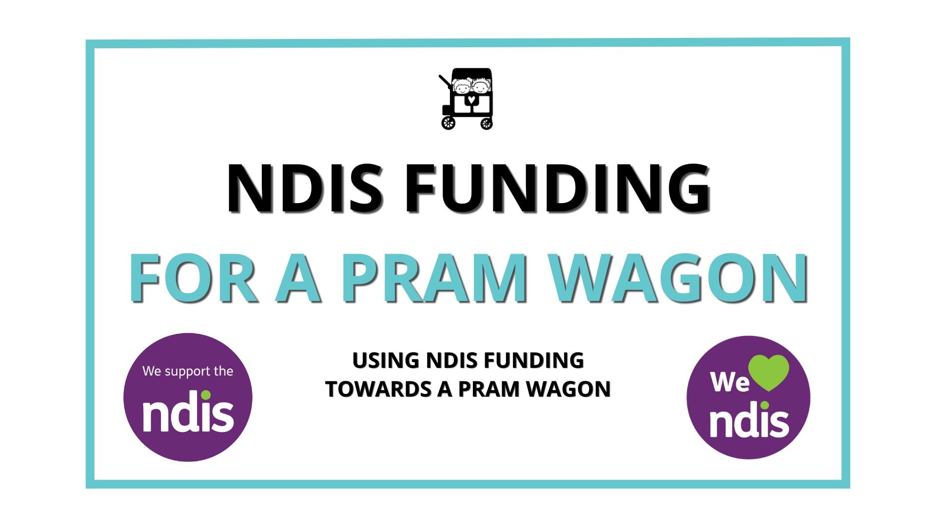 NDIS funding for a pram wagon